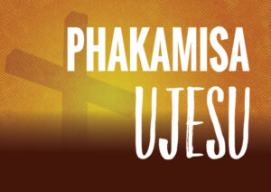 Poster-isiZulu-Phakamisa-UJesu